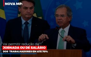 Nova Mp Vai Permitir Reducao De Jornada Ou De Salarios Notícias E Artigos Contábeis - Terceirização Financeira | Hands Financeiro