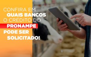 Confira Em Quais Bancos O Credito Pronampe Ja Pode Ser Solicitado - Terceirização Financeira | Hands Financeiro