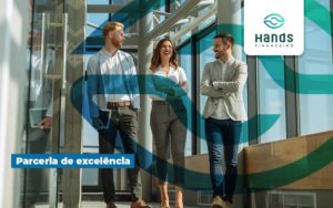 Agregue Valor Ao Seu Negocio Atraves De Uma Parceria De Execelencia Post (1) Notícias E Artigos Contábeis - Terceirização Financeira | Hands Financeiro